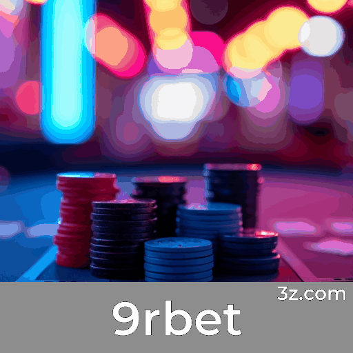 9rbet: Sua Plataforma de Apostas Confiável e Rápida